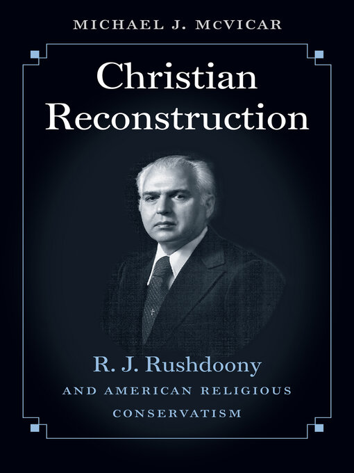 Title details for Christian Reconstruction by Michael J. McVicar - Available